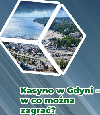Kasyno gdynia godziny otwarcia