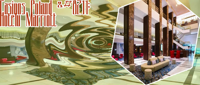 Kasyno marriott warszawa godziny otwarcia
