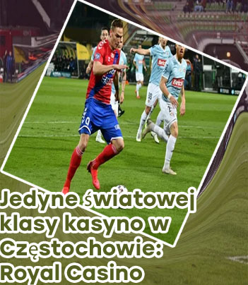 Royal kasyno czestochowa
